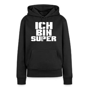 ICH BIN SUPER - Frauen Premium Bio Hoodie - Schwarz - Vorne - Julia (174cm)
