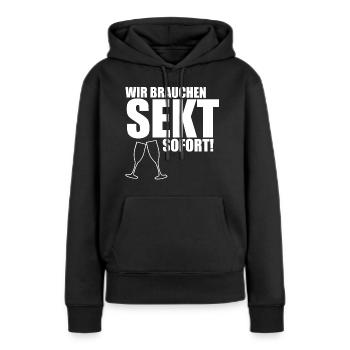 Sekt Cooler Spruch Geschenk - Wir brauchen Sekt! - Frauen Premium Bio Hoodie - Schwarz - Vorne - Julia (174cm)