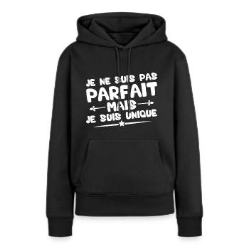 Je ne suis pas parfait mais je suis unique - Sweat à capuche Premium bio Femme - noir - Devant - Julia (174cm)
