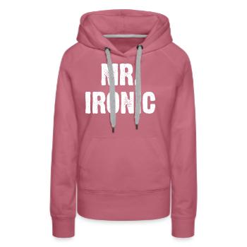 Mr. Ironic - Women’s Premium Organic Hoodie - mauve - Front - Isabella (175cm)
