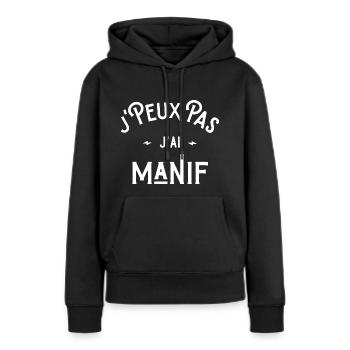 je peux pas j'ai manif cadeau humour citations - Sweat à capuche Premium bio Femme - noir - Devant - Julia (174cm)