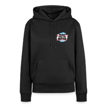 Trans Girls are hotter Transgender Sort - Sweat à capuche Premium bio Femme - noir - Devant - Julia (174cm)