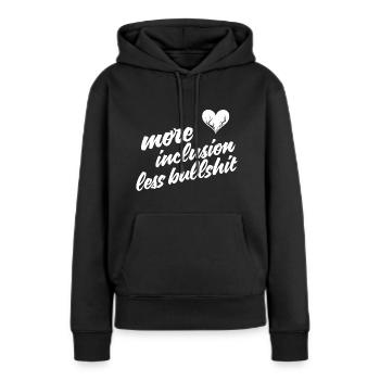 Plus d’inclusion, moins de conneries - Sweat à capuche Premium bio Femme - noir - Devant - Julia (174cm)