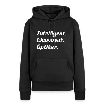 Intelligent. Charmant. Optiker - Frauen Premium Bio Hoodie - Schwarz - Vorne - Julia (174cm)