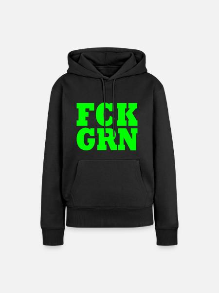 Fck grn - Frauen Premium Bio Hoodie - Schwarz