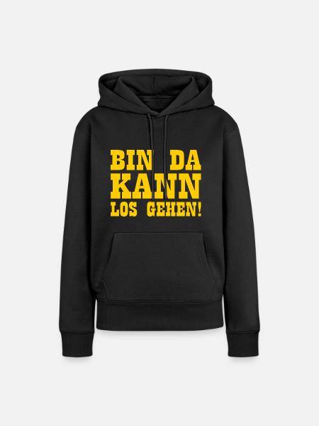 Bin da kann losgehen - Frauen Premium Bio Hoodie - Schwarz