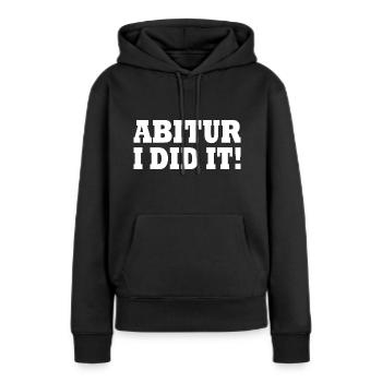 Abitur - Frauen Premium Bio Hoodie - Schwarz - Vorne - Julia (174cm)
