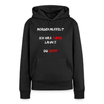 Morgenmuffel - Frauen Premium Bio Hoodie - Schwarz - Vorne - Julia (174cm)