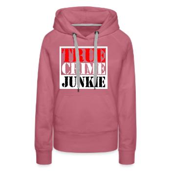 True Crime Junkie | Colors can be changed - Women’s Premium Organic Hoodie - mauve - Front - Isabella (175cm)