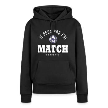 Je peux pas j ai Match football Bordeaux - Sweat à capuche Premium bio Femme - noir - Devant - Julia (174cm)