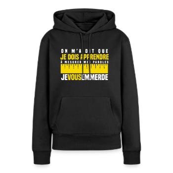 Je vous emmerde mesurer ses paroles humour - Sweat à capuche Premium bio Femme - noir - Devant - Julia (174cm)