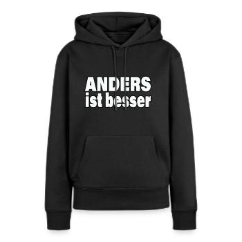 ANDERS IST BESSER - Frauen Premium Bio Hoodie - Schwarz - Vorne - Julia (174cm)