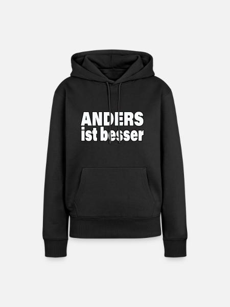 ANDERS IST BESSER - Frauen Premium Bio Hoodie - Schwarz