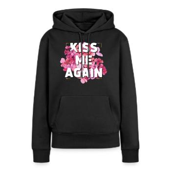 Küss mich wieder - Frauen Premium Bio Hoodie - Schwarz - Vorne - Julia (174cm)