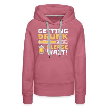 Beer drinkers Drunkards Humor Drinking pleasure - Women’s Premium Organic Hoodie - mauve - Front - Isabella (175cm)