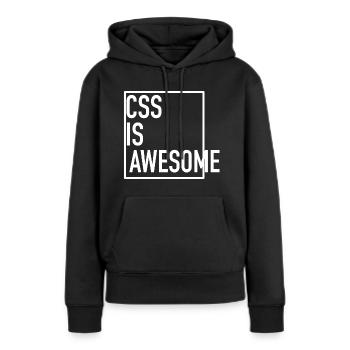 CSS is Awesome! (Even When It Overflows) - Frauen Premium Bio Hoodie - Schwarz - Vorne - Julia (174cm)