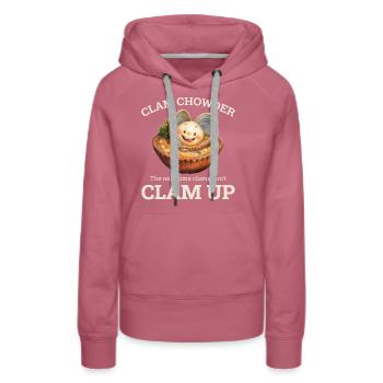 Clam Chowder Shellfish Hilarious Seafood Soup - Women’s Premium Organic Hoodie - mauve - Front - Isabella (175cm)