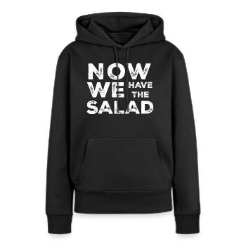 Maintenant, nous avons la salade - Sweat à capuche Premium bio Femme - noir - Devant - Julia (174cm)
