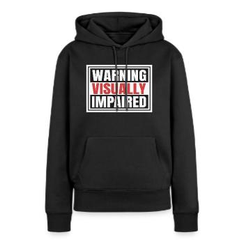 Avertissement pour déficience visuelle - Sweat à capuche Premium bio Femme - noir - Devant - Julia (174cm)