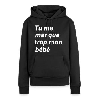 TU ME MANQUE TROP MON BÉBÉ - Sweat à capuche Premium bio Femme - noir - Devant - Julia (174cm)