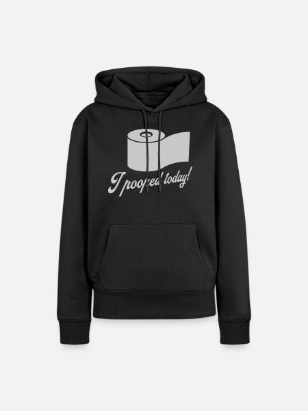 I pooped today Zitat - Frauen Premium Bio Hoodie - Schwarz