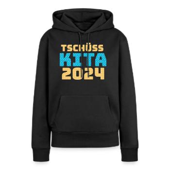 Tschüss Kita 2024 - Frauen Premium Bio Hoodie - Schwarz - Vorne - Julia (174cm)