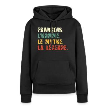 François l homme le mythe la légende - Sweat à capuche Premium bio Femme - noir - Devant - Julia (174cm)