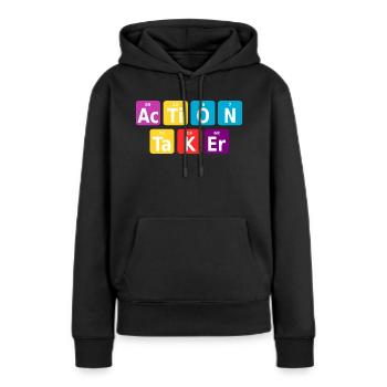 Action taker - Frauen Premium Bio Hoodie - Schwarz - Vorne - Julia (174cm)