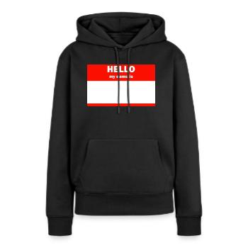 Hello my name is Hallo mein Name ist - Frauen Premium Bio Hoodie - Schwarz - Vorne - Julia (174cm)