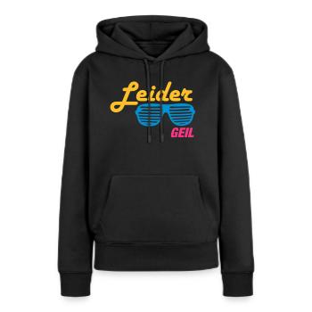 Leider Geil - Frauen Premium Bio Hoodie - Schwarz - Vorne - Julia (174cm)