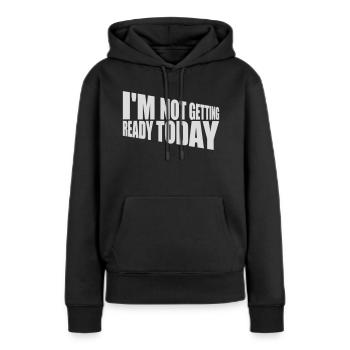 ne pas se préparer aujourd’hui - Sweat à capuche Premium bio Femme - noir - Devant - Julia (174cm)