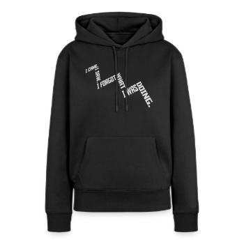 Je suis venu voir oublier - Sweat à capuche Premium bio Femme - noir - Devant - Julia (174cm)