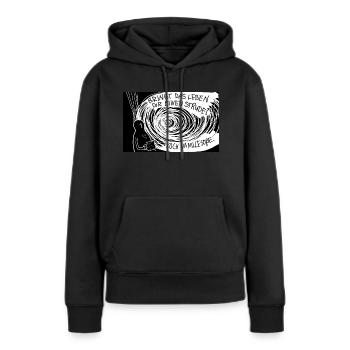 Bringt das Leben dir einen Strudel ... - Frauen Premium Bio Hoodie - Schwarz - Vorne - Julia (174cm)