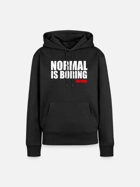 Normal ist langweiliges Techno-Zitat - Frauen Premium Bio Hoodie - Schwarz