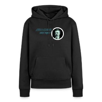 Nietzsche avait raison ! - Sweat à capuche Premium bio Femme - noir - Devant - Julia (174cm)
