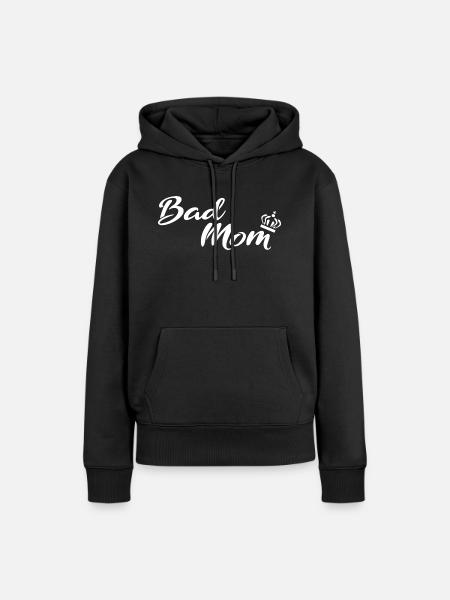 Bad Mom white - Women’s Premium Organic Hoodie - black