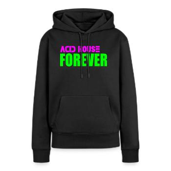 Acid House für immer - Frauen Premium Bio Hoodie - Schwarz - Vorne - Julia (174cm)