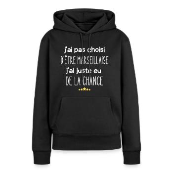 j'ai pas choisi d'être marseillaise - Sweat à capuche Premium bio Femme - noir - Devant - Julia (174cm)