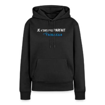 Pas Parfait mais Fabuleux 2 - Sweat à capuche Premium bio Femme - noir - Devant - Julia (174cm)