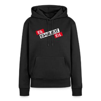 Es Eskaliert Eh - Frauen Premium Bio Hoodie - Schwarz - Vorne - Julia (174cm)