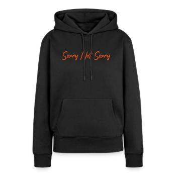 Sorry, not apology - Women’s Premium Organic Hoodie - black - Front - Julia (174cm)