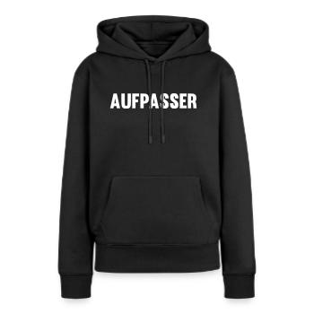 Aufpasser - Frauen Premium Bio Hoodie - Schwarz - Vorne - Julia (174cm)