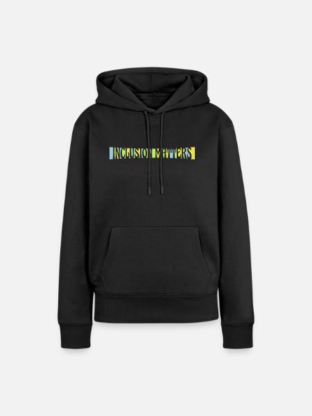 inclusion matters Logo Zitat - Frauen Premium Bio Hoodie - Schwarz
