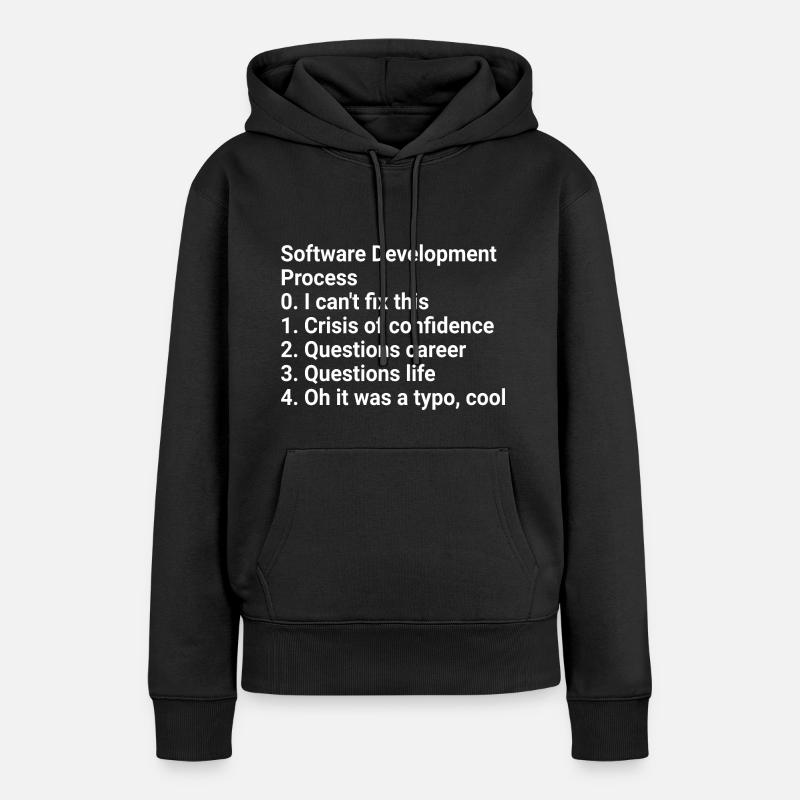 Software Development Process: Crisis to Typo! #Cod - Frauen Premium Bio Hoodie - Schwarz