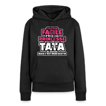 pas facile etre princesse et meilleure tata monde - Sweat à capuche Premium bio Femme - noir - Devant - Julia (174cm)
