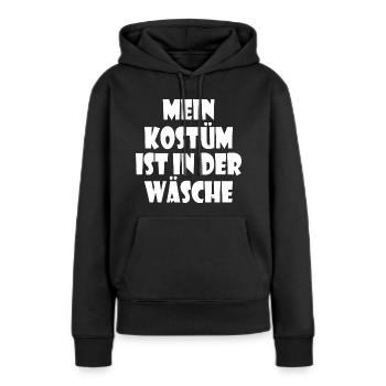 mein kostüm ist in der wäsche - Frauen Premium Bio Hoodie - Schwarz - Vorne - Julia (174cm)