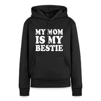 my mom is my bestie - Sweat à capuche Premium bio Femme - noir - Devant - Julia (174cm)