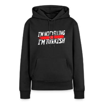 Je ne crie pas que je suis turc - Sweat à capuche Premium bio Femme - noir - Devant - Julia (174cm)