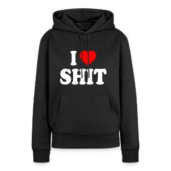 I love shit - Sweat à capuche Premium bio Femme - noir - Devant - Julia (174cm)