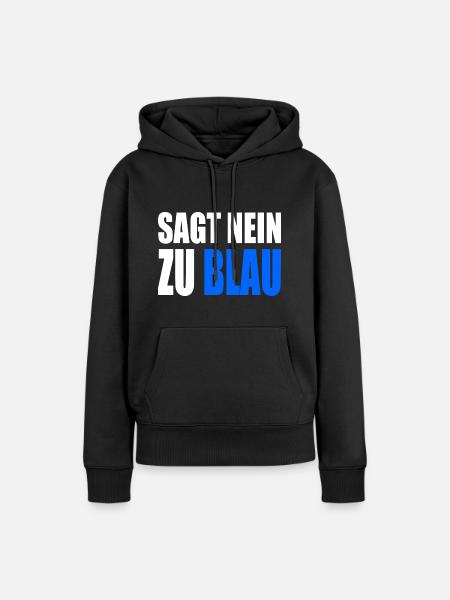 sagt nein zu blau - Frauen Premium Bio Hoodie - Schwarz
